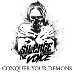 Conquer Your Demons EP by Silence the Voice album reviews, ratings, credits