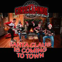 Santa Claus Is Coming to Town - Single by Correcaminos Rock and Roll Band album reviews, ratings, credits