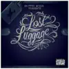 Lost Luggage - EP album lyrics, reviews, download