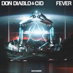 Fever - Single by Don Diablo & CID album reviews, ratings, credits