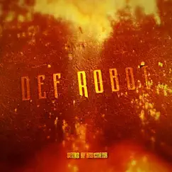 Seeds of Dischord by Def Robot album reviews, ratings, credits