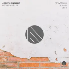 Between Us - Single by Joseph Rubiano album reviews, ratings, credits