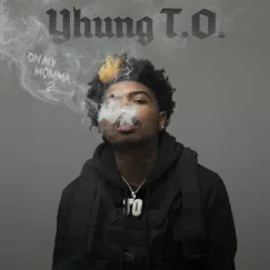 On My Momma 2 by Yhung T.O. album reviews, ratings, credits