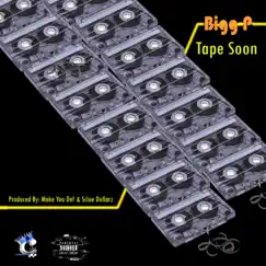 Tape Soon - Single by Bigg P album reviews, ratings, credits