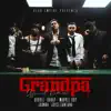 Grandpa (Remix) [feat. Juanka & Joyce Santana] - Single album lyrics, reviews, download