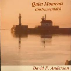 Quiet Moments (Instrumentals) by David F. Anderson album reviews, ratings, credits