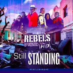 Still Standing by Rebels Band Hd album reviews, ratings, credits