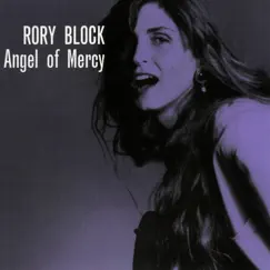 Angel Of Mercy by Rory Block album reviews, ratings, credits