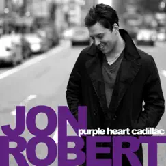 Purple Heart Cadillac - EP by Jon Robert album reviews, ratings, credits
