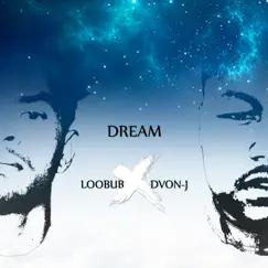 Dream (feat. Dvon-J) [Radio Edit] Song Lyrics