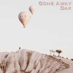 Gone Away - Single by Dak album reviews, ratings, credits