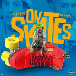 On Skates (feat. 94cbase) - Single by 94fatso album reviews, ratings, credits