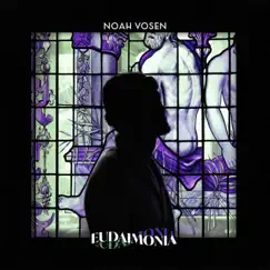 Eudaimonia - EP by Noah Vosen album reviews, ratings, credits