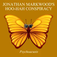 Psychoacusis by Jonathan Markwood's Hoo-Hah Conspiracy album reviews, ratings, credits