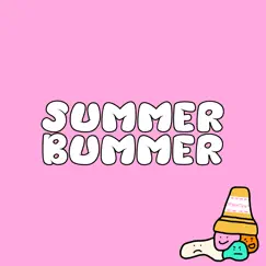 Summer Bummer Song Lyrics