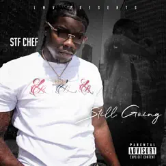 Still Going (My Last One Pt2) - Single by Stf Chef album reviews, ratings, credits