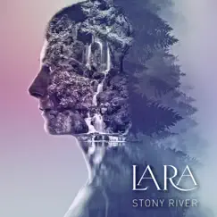 Stony River - Single by Lara album reviews, ratings, credits