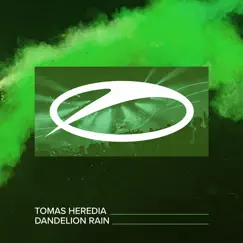 Dandelion Rain - Single by Tomas Heredia album reviews, ratings, credits