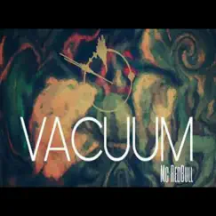 Vacuum - Single by MC REDBUL album reviews, ratings, credits