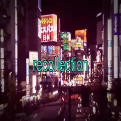Recollection (feat. Kombow & DJ Tvxi) - Single by Uritahuuhu album reviews, ratings, credits
