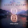 Gamma State - Single album lyrics, reviews, download