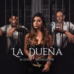 La Dueña (feat. Miguel Cufos) - Single by Gucci y su banda 