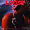 Loose - Single album lyrics, reviews, download