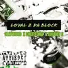Loyal 2 Da Block (feat. Ollywood & Chef Fonz) - Single album lyrics, reviews, download
