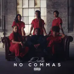 No Commas - Single by D Smoke album reviews, ratings, credits