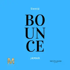 Bounce - Single by Sientá Jamar album reviews, ratings, credits