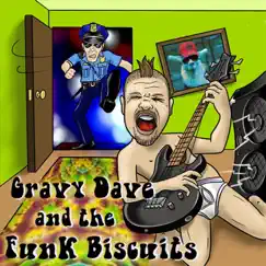 Live Fast, Play Hard - EP by Gravy Dave and the Funk Biscuits album reviews, ratings, credits