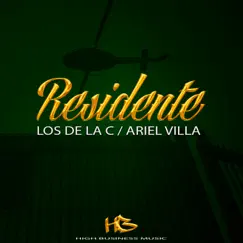 Residente (feat. Ariel Villa) - Single by Los de la C album reviews, ratings, credits