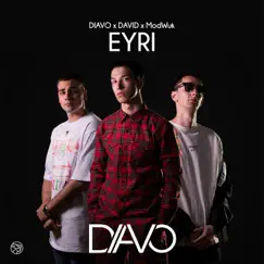 Eyri (feat. David & ModWuk) - Single by Diavo album reviews, ratings, credits