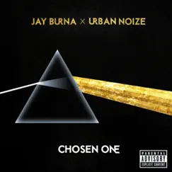 Chosen One by Jay Burna & Urban Noize album reviews, ratings, credits