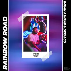 Rainbow Road - Single by Imran Ashraf & Defalco album reviews, ratings, credits