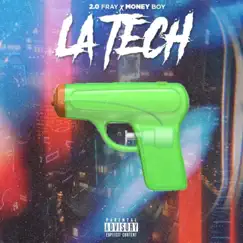 La Tech - Single by 2.0 Fray & Money Boy Music album reviews, ratings, credits