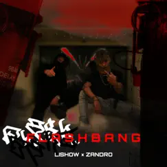 Flashbang - Single by LISHOW & Zandro album reviews, ratings, credits