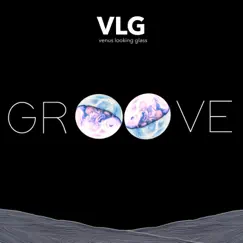 Groove - Single by Venus Looking Glass album reviews, ratings, credits