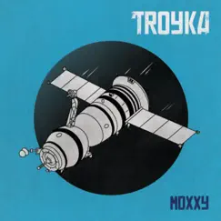 Moxxy by Troyka album reviews, ratings, credits
