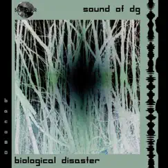 Biological Disaster - Single by Sound of DG album reviews, ratings, credits