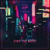 Stay The Night - Single album lyrics, reviews, download