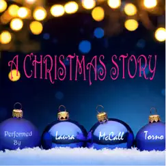 A Christmas Story - Single by Laura McCall Torno album reviews, ratings, credits