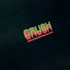 Crush (feat. Diamond Cafe) Song Lyrics