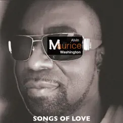 Songs of Love - EP by Alvin Maurice Washington album reviews, ratings, credits