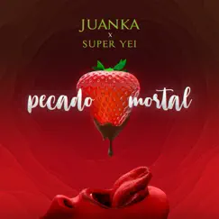Pecado Mortal - Single by Juanka & Super Yei album reviews, ratings, credits