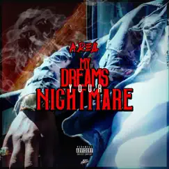 My Dreams Your Nightmare - EP by A. Rell album reviews, ratings, credits