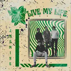 Live My Life - Single by Jæsmine album reviews, ratings, credits