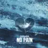 No Pain (feat. Carti Bankx) - Single album lyrics, reviews, download