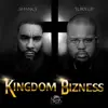 Kingdom Bizness (feat. TurnUp) - Single album lyrics, reviews, download