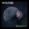 Breakout - Single album lyrics, reviews, download